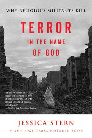 Terror in the Name of God: Why Religious Militants Kill de Jessica Stern