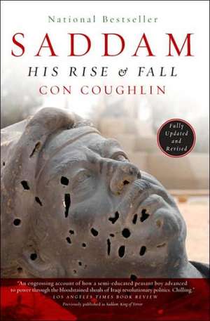 Saddam: His Rise and Fall de Con Coughlin