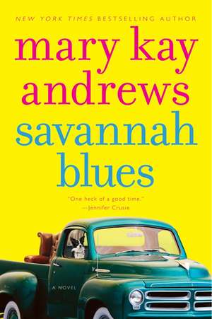 Savannah Blues: A Novel de Mary Kay Andrews