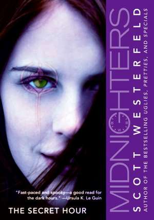 Midnighters #1: The Secret Hour de Scott Westerfeld