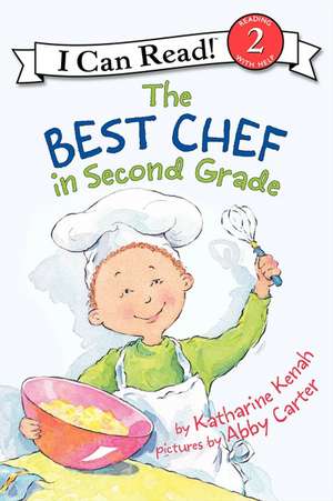 The Best Chef in Second Grade de Katharine Kenah