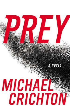 Prey de Michael Crichton