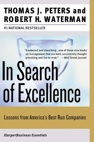 In Search of Excellence: Lessons from America's Best-Run Companies de Thomas J. Peters