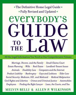 Everybody's Guide to the Law, Fully Revised & Updated, 2nd Edition: All The Legal Information You Need in One Comprehensive Volume de Allen Wilkinson