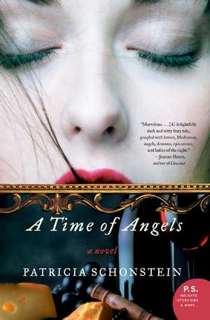 A Time of Angels: A Novel de Patricia Schonstein