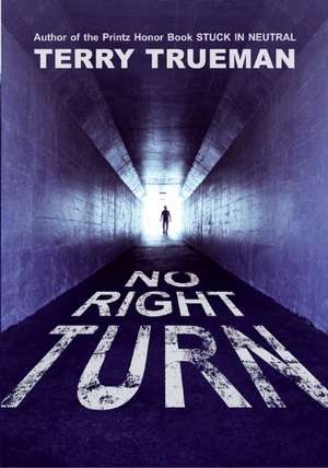 No Right Turn de Terry Trueman