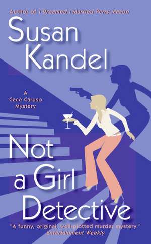 Not a Girl Detective de Susan Kandel