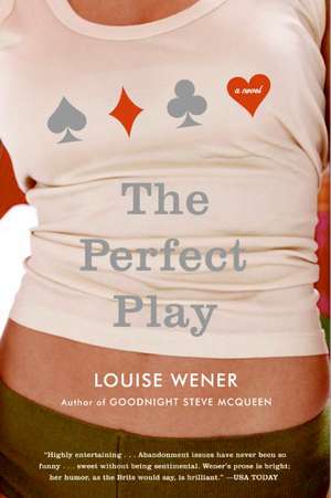 The Perfect Play: A Novel de Louise Wener