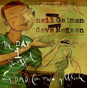 The Day I Swapped My Dad for Two Goldfish de Neil Gaiman