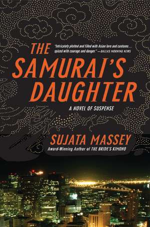 The Samurai's Daughter de Sujata Massey