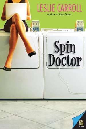 Spin Doctor de Leslie Carroll