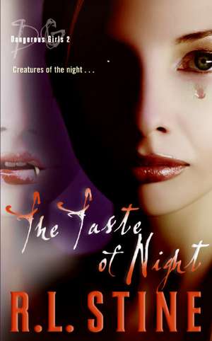 Dangerous Girls #2: The Taste of Night de R. L. Stine