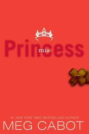 The Princess Diaries, Volume IX: Princess Mia de Meg Cabot