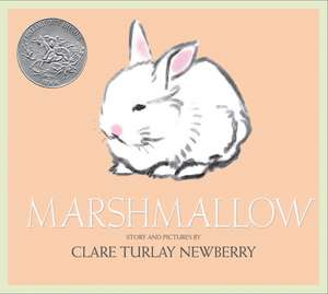 Marshmallow: A Caldecott Honor Award Winner de Clare Turlay Newberry