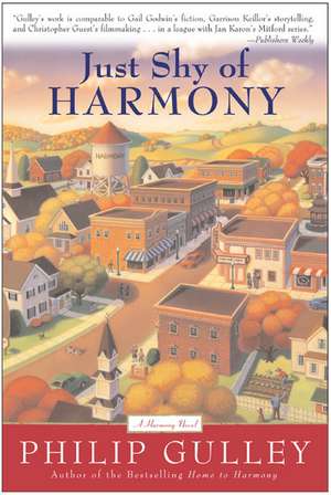 Just Shy of Harmony de Philip Gulley