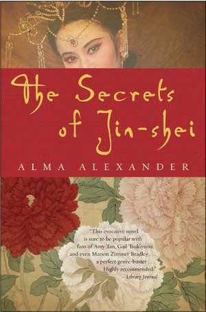 The Secrets of Jin-shei de Alma Alexander