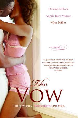 The Vow: A Novel de Denene Millner