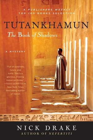 Tutankhamun: The Book of Shadows de Nick Drake