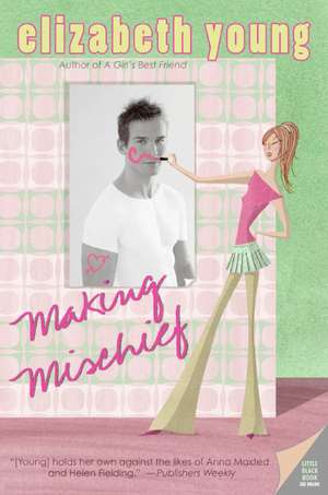 Making Mischief de Elizabeth Young