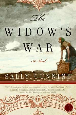 The Widow's War: A Novel de Sally Cabot Gunning