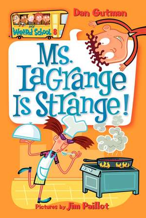 Ms. Lagrange Is Strange! de Dan Gutman