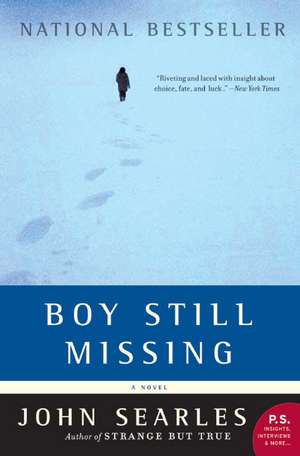 Boy Still Missing: A Novel de John Searles