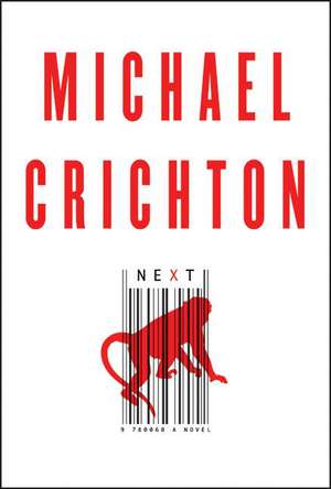 Next de Michael Crichton