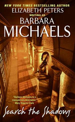 Search the Shadows de Barbara Michaels