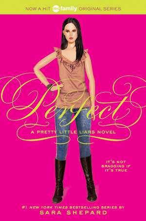 Pretty Little Liars #3: Perfect: A Pretty Little Liars Novel (3) de Sara Shepard