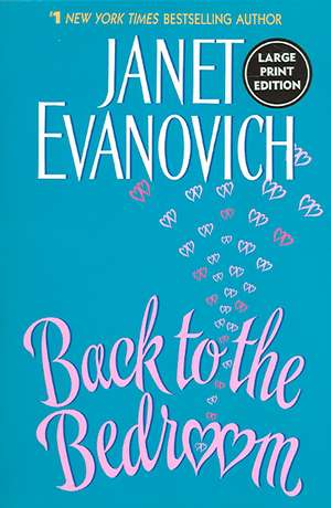 Back to the Bedroom de Janet Evanovich