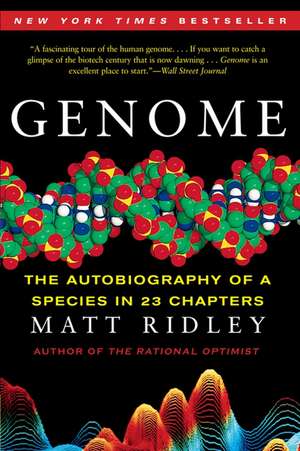 Genome: The Autobiography of a Species in 23 Chapters de Matt Ridley