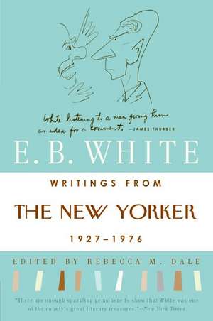 Writings from The New Yorker 1927-1976 de E. B White