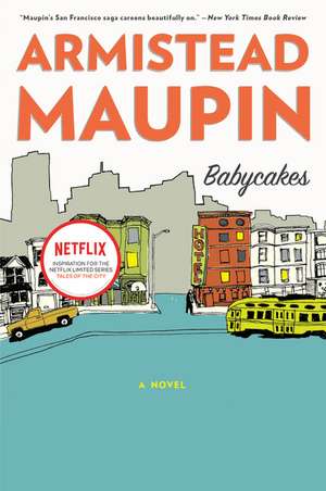 Babycakes: A Novel de Armistead Maupin