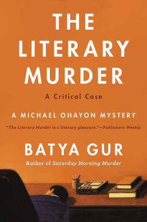 The Literary Murder: A Critical Case de Batya Gur