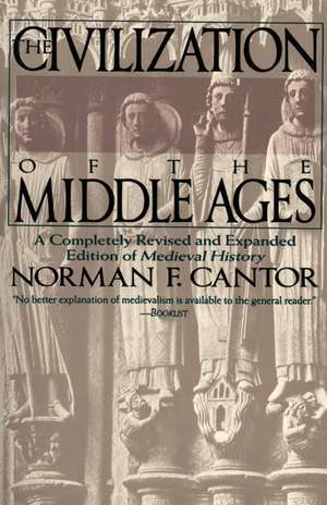 Civilization of the Middle Ages de Norman F. Cantor