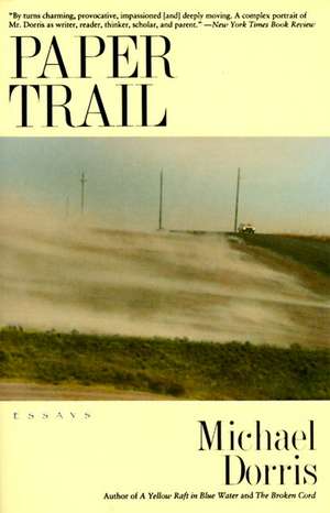 Paper Trail de Michael Dorris