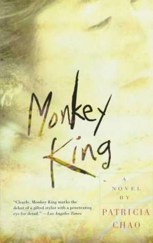 Monkey King: A Novel de Patricia Chao