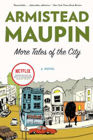 More Tales of the City: A Novel de Armistead Maupin