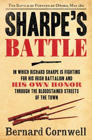 Sharpe's Battle: The Battle of Fuentes de Onoro, May 1811 de Bernard Cornwell