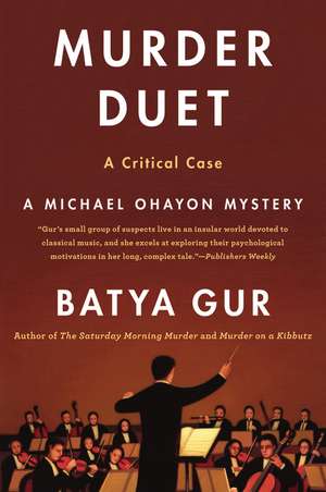 Murder Duet: A Musical Case de Batya Gur