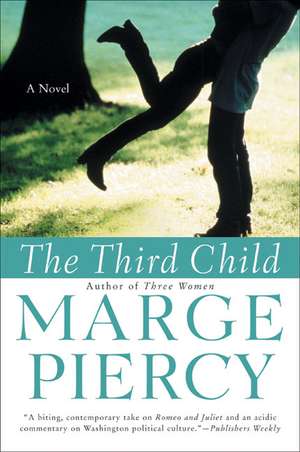 The Third Child: A Novel de Marge Piercy