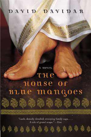 The House of Blue Mangoes: A Novel de David Davidar