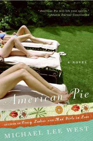 American Pie: A Novel de Michael Lee West