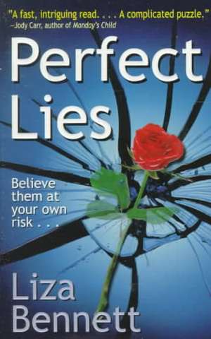 Perfect Lies de Liza Bennett