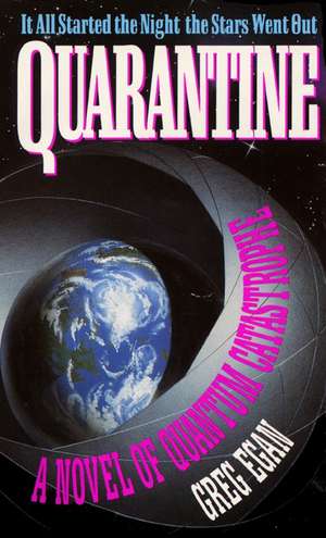 Quarantine de Greg Egan