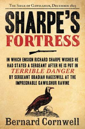 Sharpe's Fortress: The Siege of Gawilghur, December 1803 de Bernard Cornwell