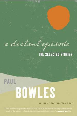 Distant Episode, A de Paul Bowles