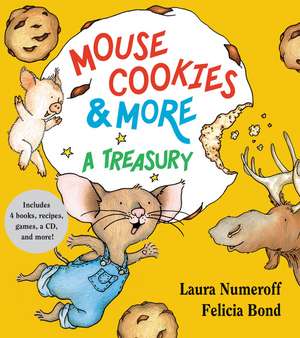 Mouse Cookies & More: A Treasury de Laura Numeroff