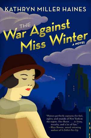 The War Against Miss Winter de Kathryn Miller Haines