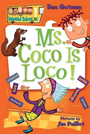 My Weird School #16: Ms. Coco Is Loco! de Dan Gutman